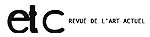 ETC révue d'art actuel